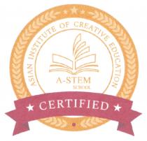 ASIAN INSTITUTE OF CREATIVE EDUCATION A-STEM SCHOOL CERTIFIED