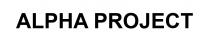 ALPHA PROJECT Alpha Project