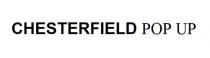 CHESTERFIELD POP UP