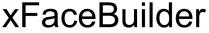 xFaceBuilder