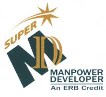 SUPER MD MANPOWER DEVELOPER An ERB Credit