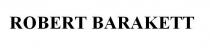 ROBERT BARAKETT