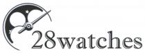 28 watches