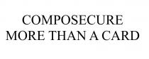 COMPOSECURE MORE THAN A CARD