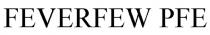 FEVERFEW PFE