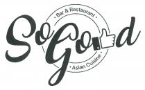 So Good Bar & Restaurant Asian Cuisine