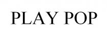 PLAY POP