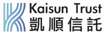 K Kaisun Trust 凱順信託