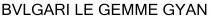 BVLGARI LE GEMME GYAN