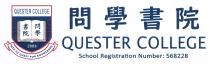 QUESTER COLLEGE PATH TO QUEST FOR KNOWLEDGE QUESTER COLLEGE School Registration Number: 568228 問學書院 2006 問學書院