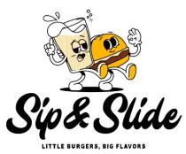 Sip & Slide LITTLE BURGERS, BIG FLAVORS
