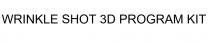WRINKLE SHOT 3D PROGRAM KIT