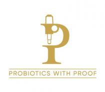 P PROBIOTICS WITH PROOF