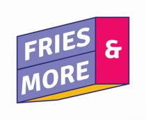 FRIES & MORE