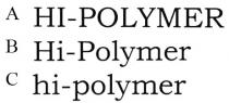 HI-POLYMER Hi-Polymer hi-polymer