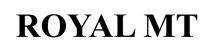ROYAL MT