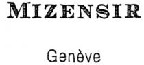 MIZENSIR Geneve