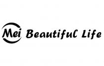 Mei Beautiful Life