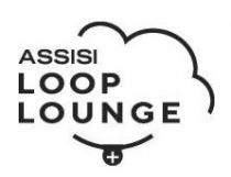 ASSISI LOOP LOUNGE +