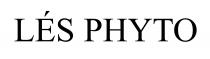 LES PHYTO Les Phyto les phyto