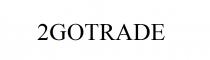 2GOTRADE