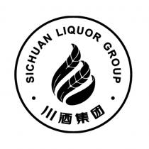 SICHUAN LIQUOR GROUP 川酒集团