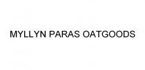 MYLLYN PARAS OATGOODS