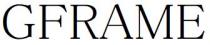 GFRAME