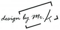 design by mr. k