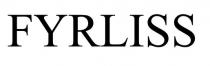 FYRLISS