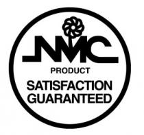 NMC PRODUCT SATISFACTION GUARANTEED