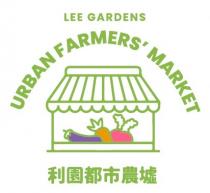 LEE GARDENS URBAN FARMERS' MARKET 利園都市農墟
