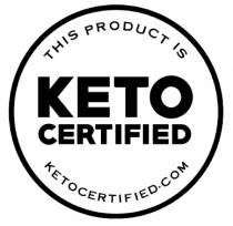 THIS PRODUCT IS KETO CERTIFIED KETOCERTIFIED.COM