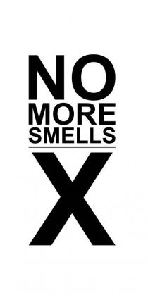 NO MORE SMELLS X