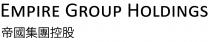 EMPIRE GROUP HOLDINGS 帝國集團控股