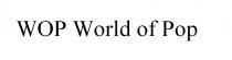 WOP World of Pop