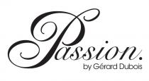 Passion. by Gerard Dubois