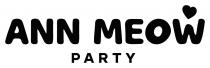 ANN MEOW PARTY