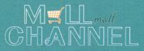 MALL mall CHANNEL