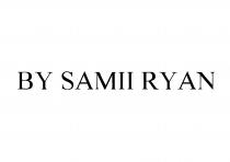 BY SAMII RYAN