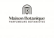 MB Maison Botanique PARFUMEURS BOTANISTES