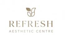 REFRESH AESTHETIC CENTRE