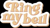Ring my bell