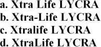 Xtra Life LYCRA Xtra-Life LYCRA Xtralife LYCRA XtraLife LYCRA