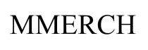MMERCH