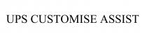 UPS CUSTOMISE ASSIST UPS Customise Assist UPS customise assist