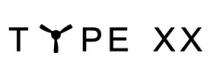 TYPE XX