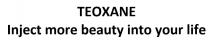 TEOXANE Inject more beauty into your life