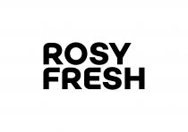 ROSY FRESH