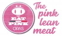 EAT PINK OPAS The pink lean meat